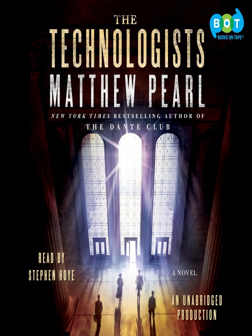 Title details for The Technologists by Matthew Pearl - Available